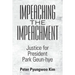 Impeaching the Impeachment: Justice for President Park Geun-Hye