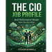 The CIO Job Profile and Performance Model: Higher Education Edition