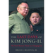 The Last Days of Kim Jong-Il: The North Korean Threat in a Changing Era
