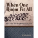 When One Room Fit All