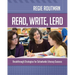 Read, Write, Lead: Breakthrough Strategies for Schoolwide Literacy Success