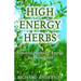 High Energy Herbs: Powerful Herbs for Energy and Longevity