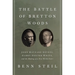 The Battle of Bretton Woods: John Maynard Keynes, Harry Dexter White, and the Making of a New World Order