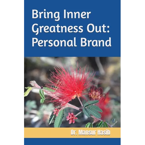 Bring Inner Greatness Out: Personal Brand