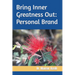 Bring Inner Greatness Out: Personal Brand