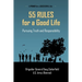 55 Rules for a Good Life: Pursuing Truth and Responsibility