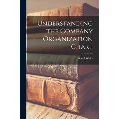 Understanding the Company Organization Chart