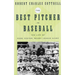 The Best Pitcher in Baseball: The Life of Rube Foster, Negro League Giant