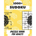 +1000 Sudoku Puzzle Book For Adults: Medium To Hard sudoku Puzzles books, Sudoku Brain Game, Sudoku Puzzles, Sudoku Puzzles For Adults