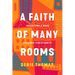 A Faith of Many Rooms: Inhabiting a More Spacious Christianity