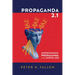 Propaganda 2.1: Understanding Propaganda in the Digital Age