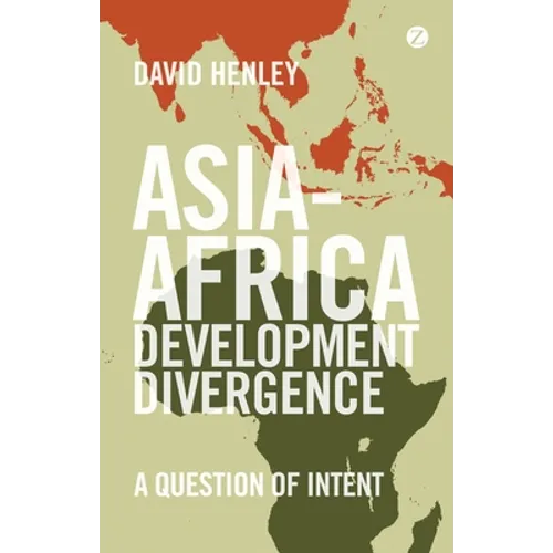 Asia-Africa Development Divergence: A Question of Intent
