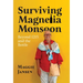 Surviving Magnelia Monsoon: Beyond 1215 and the Bottle
