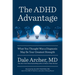 The ADHD Advantage: What You Thought Was a Diagnosis May Be Your Greatest Strength