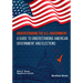 Understanding the U.S. Government: A Guide to Understanding American Government and Elections
