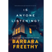Is Anyone Listening?
