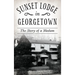 Sunset Lodge in Georgetown: The Story of a Madam