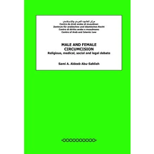 Male and Female Circumcision: Religious, Medical, Social and Legal Debate