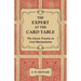 The Expert at the Card Table - The Classic Treatise on Card Manipulation