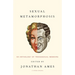 Sexual Metamorphosis: An Anthology of Transsexual Memoirs