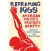 Reframing 1968: American Politics, Protest and Identity