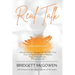 Real Talk: What Other Experts Won't Tell You About How to Make Presentations That Sizzle, 2e