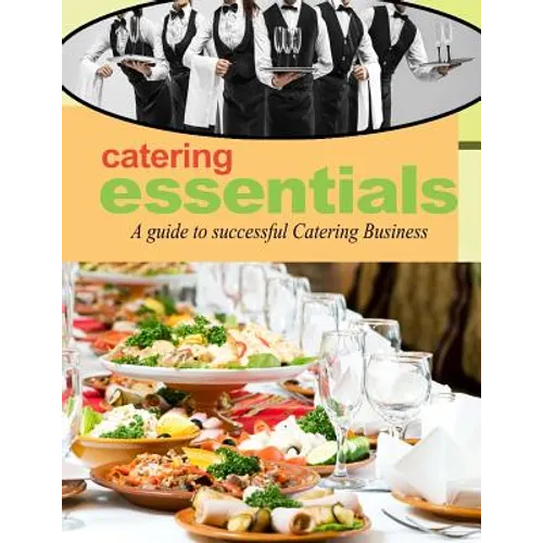 Catering Essentials: A guide to successful catering business