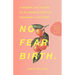 No Fear Birth: A Modern Girl's Guide to an Insanely Positive Pregnancy & Delivery