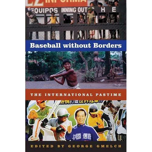 Baseball Without Borders: The International Pastime