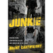 Undercover Junkie: Chasing Highs, Confronting Killers, and Unraveling in the Chaos