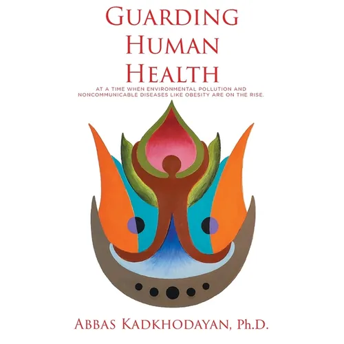 Guarding Human Health: At a time when environmental pollution and noncommunicable diseases like obesity are on the rise.