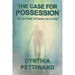 The Case for Possession: Do the Dead Influence the Living?
