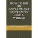 How to Bid on Government Contracts Like a Winner