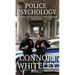 Police Psychology: The Forensic Psychology Guide To Police Behaviour