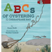 ABCs of Oystering on the Chesapeake Bay