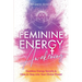 Feminine Energy Awakening: Goddess Energy Secrets & How To Step Into Your Divine Power