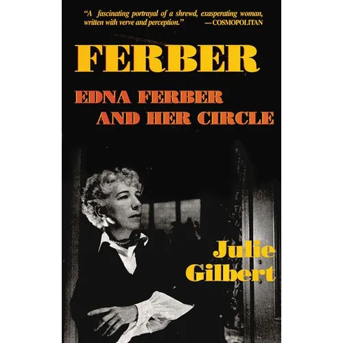 Ferber: Edna Ferber and Her Circle