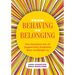 From Behaving to Belonging: The Inclusive Art of Supporting Students Who Challenge Us