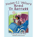 Madam C.J. Walker's Road to Success