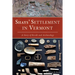 Shays' Settlement in Vermont: A Story of Revolt and Archaeology