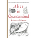 Alice in Quantumland: An Allegory of Quantum Physics