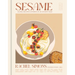 Sesame: Global Recipes + Stories of an Ancient Seed [A Cookbook]