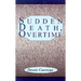 Sudden Death, Overtime