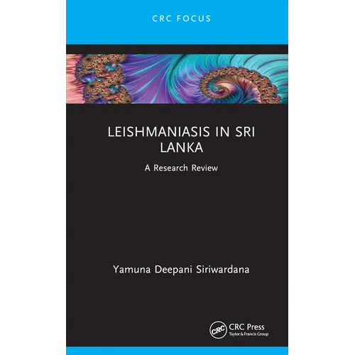 Leishmaniasis in Sri Lanka: A Research Review