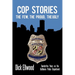 Cop Stories: The Few, the Proud, the Ugly-Twenty-Five Years on the Baltimore Police Department