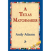 A Texas Matchmaker