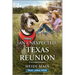 An Unexpected Texas Reunion: An Uplifting Inspirational Romance