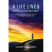 A Life Lived Inspired To Share With Many