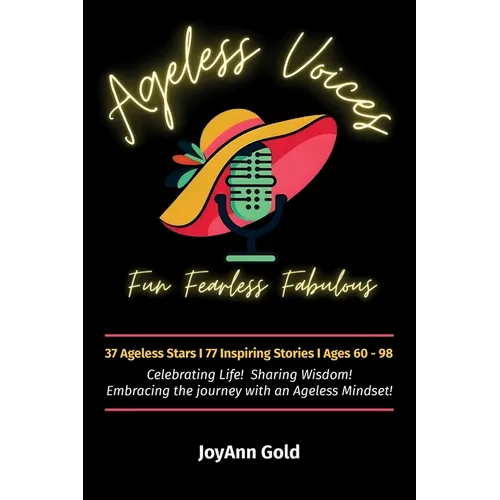 Ageless Voices, Fun Fearless Fabulous