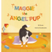 Maggie the Angel Pup.